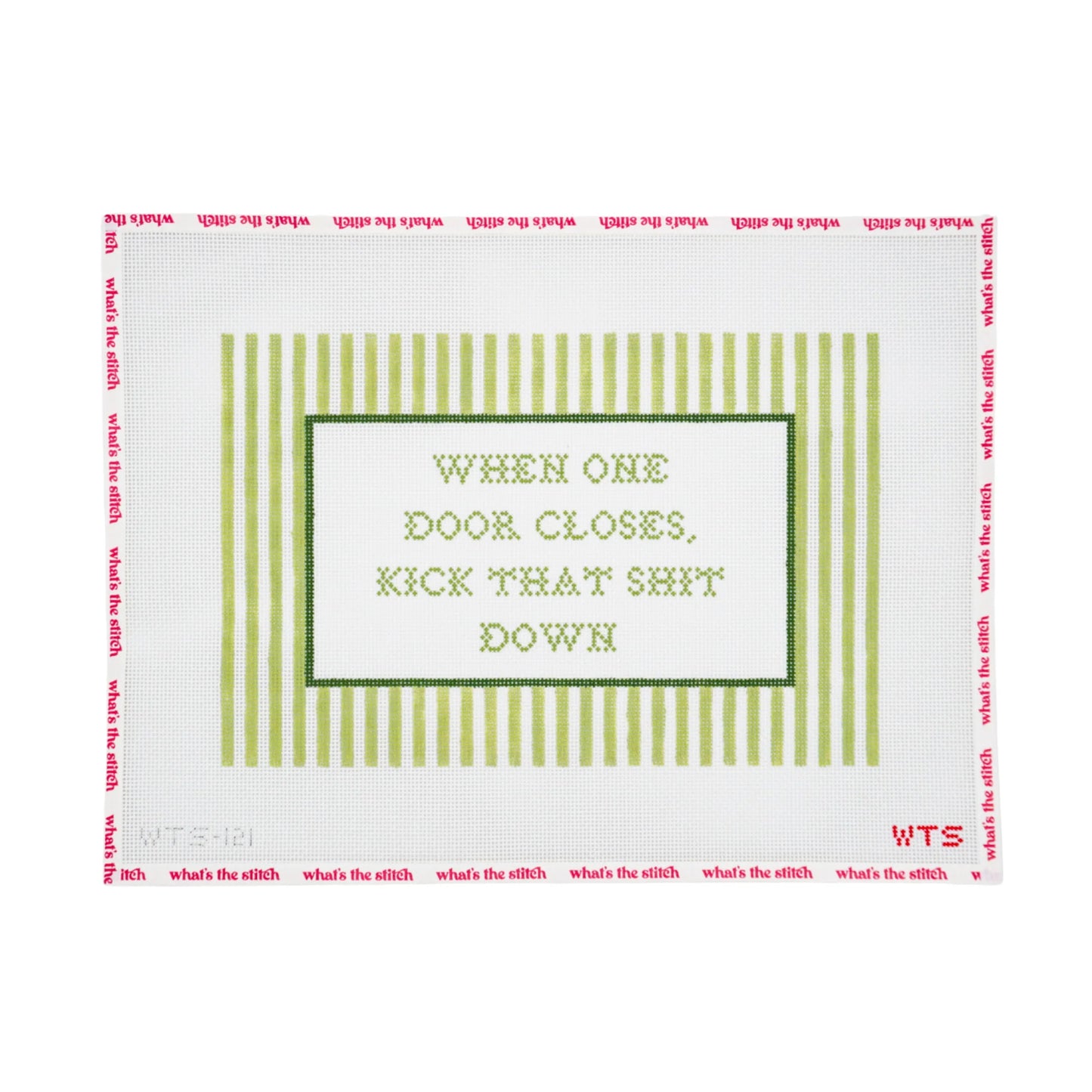 When One Door Closes, Kick That Shit Down