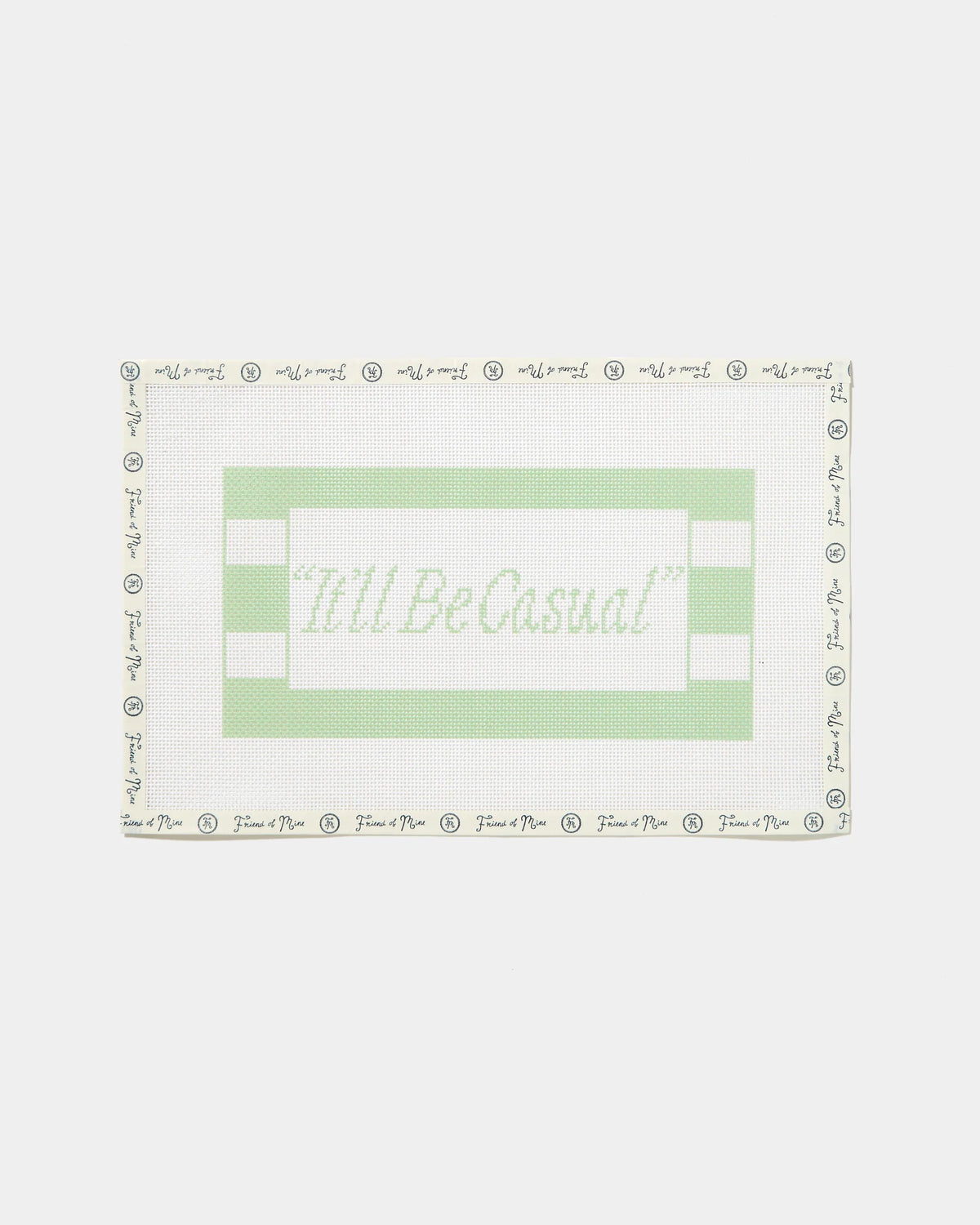 It'll Be Casual Green Canvas
